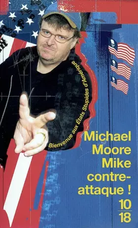 Couverture du produit · Mike contre-attaque ! : Bienvenue aux Etats Stupides d'Amérique
