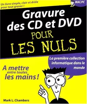 Couverture du produit · La Gravure des CD et des DVD pour les nuls