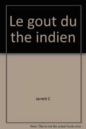Couverture du produit · Le gout du the indien/roman