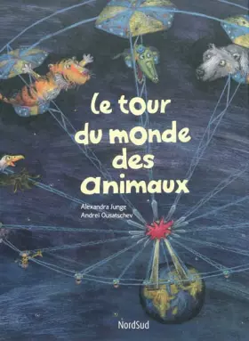 Couverture du produit · Le tour du monde des animaux