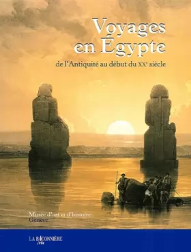 Couverture du produit · Voyages en Egypte de l'Antiquité au début du XXe siècle