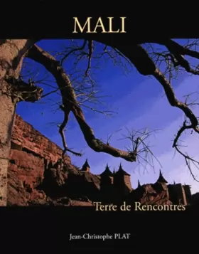 Couverture du produit · Mali: Terre de Rencontres