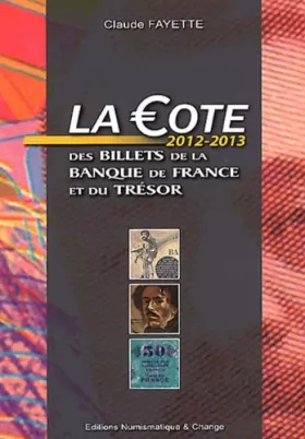 Couverture du produit · La cote des billets de la Banque de France et du Trésor