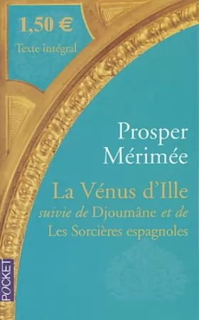 Couverture du produit · La Vénus d'Ille suivie de Djoumâne et de Les Sorcières espagnoles