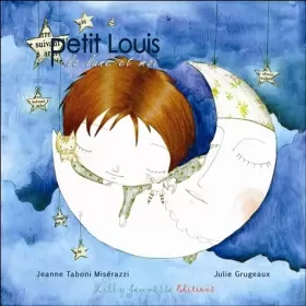 Couverture du produit · Petit Louis, la lune et moi