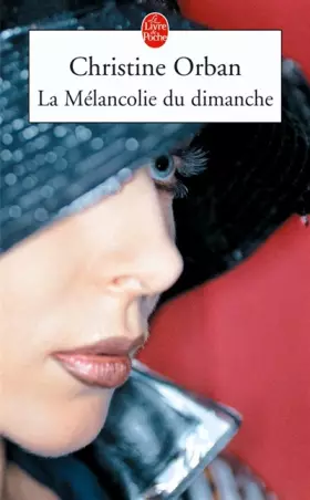 Couverture du produit · La Mélancolie du dimanche