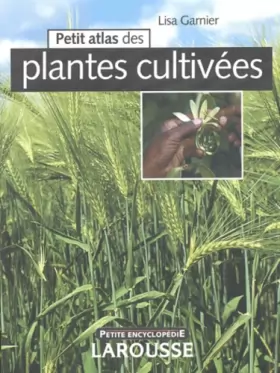 Couverture du produit · Petit Atlas des plantes cultivées