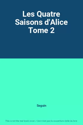 Couverture du produit · Les Quatre Saisons d'Alice Tome 2