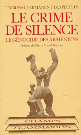 Couverture du produit · Le crime de silence : le génocide des Arméniens