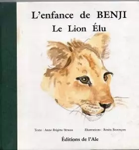 Couverture du produit · L'enfance de Benji Le Lion Elu