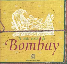 Couverture du produit · Je vous écris de Bombay
