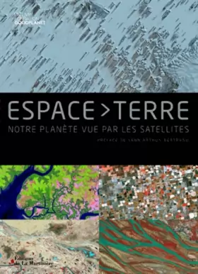 Couverture du produit · Espace Terre : Notre planète vue par les satellites