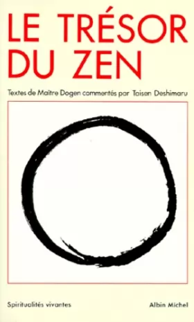 Couverture du produit · Le Trésor du Zen : Textes de maître Dogen