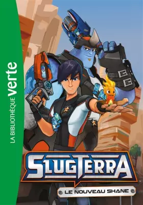 Couverture du produit · Slugterra 02 - Le nouveau Shane