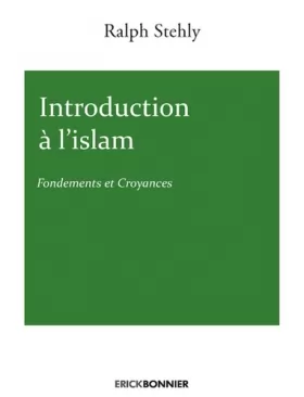 Couverture du produit · Introduction à l'islam - Fondements et Croyances