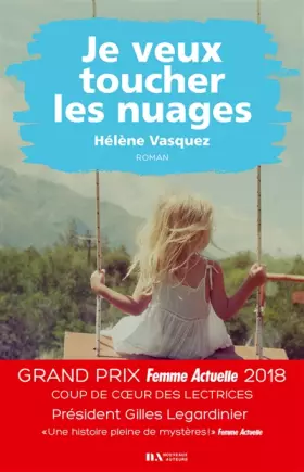 Couverture du produit · Je veux toucher les nuages - Coup de coeur des lectrices - Prix Femme Actuelle 2018