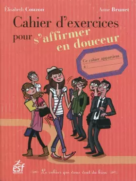 Couverture du produit · Cahier d'exercices pour s'affirmer en douceur