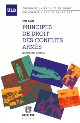 Couverture du produit · Principes de droit des conflits armés