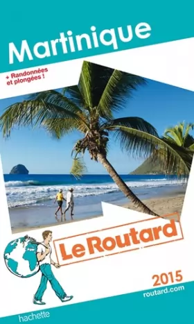 Couverture du produit · Guide du Routard Martinique 2015