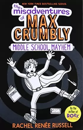 Couverture du produit · The Misadventures of Max Crumbly 2: Middle School Mayhem (Volume 2)