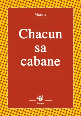 Couverture du produit · Chacun sa cabane