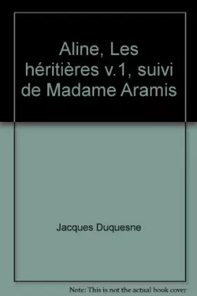 Couverture du produit · Aline, Les héritières v.1