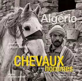 Couverture du produit · Algérie, des chevaux et des hommes