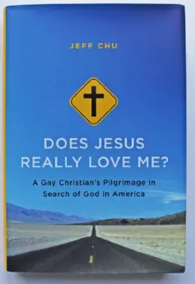 Couverture du produit · Does Jesus Really Love Me?: A Gay Christian's Pilgrimage in Search of God in America