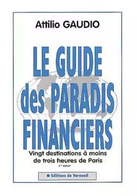 Couverture du produit · Le guide des paradis financiers : 20 destinations à moins de 3 heures de Paris