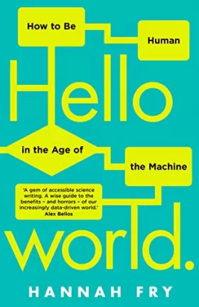 Couverture du produit · Hello World: How to be Human in the Age of the Machine