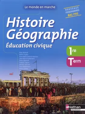 Couverture du produit · Histoire- Géographie- Education civique -1re/ Term Bac Pro