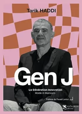 Couverture du produit · Gen J : Génération innovation made in Morocco