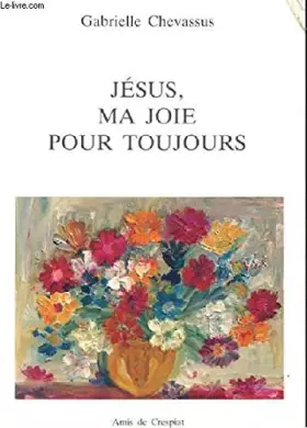 Couverture du produit · Jésus, ma joie pour toujours