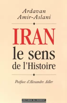 Couverture du produit · Iran, le sens de l'Histoire