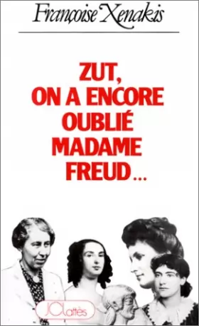 Couverture du produit · Zut ! on a encore oublié Madame Freud