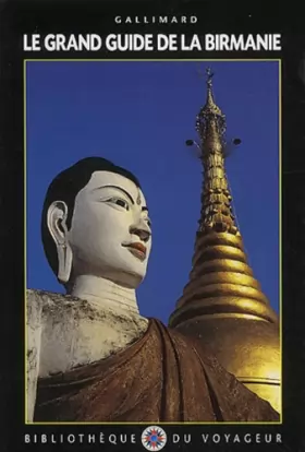 Couverture du produit · Le Grand Guide de la Birmanie (Myanmar) 1996