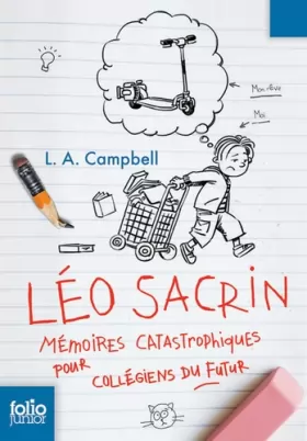 Couverture du produit · Léo Sacrin: Mémoires catastrophiques pour collégiens du futur