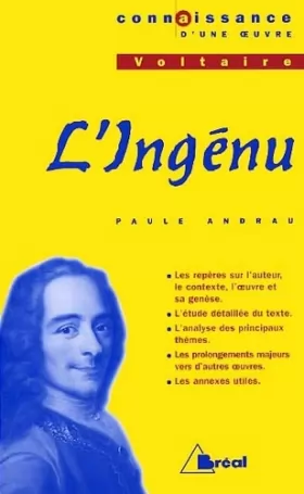 Couverture du produit · Connaissance d'une oeuvre : L'Ingénu, Voltaire