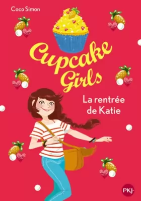 Couverture du produit · Cupcake Girls - tome 01 : La rentrée de Katie (1)