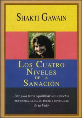 Couverture du produit · Los Cuatro Niveles De LA Sanacion/the Four Levels of Healing