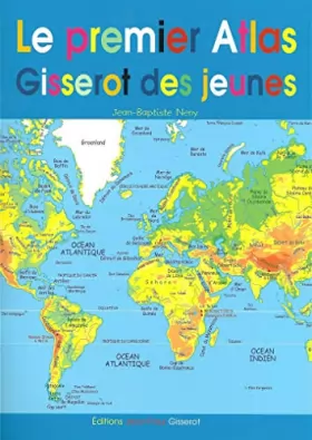 Couverture du produit · Le Premier Atlas Gisserot des Jeunes
