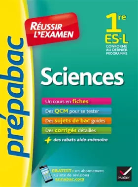 Couverture du produit · Sciences 1re ES, L - Prépabac Réussir l'examen: fiches de cours et sujets de bac corrigés (première ES, L)