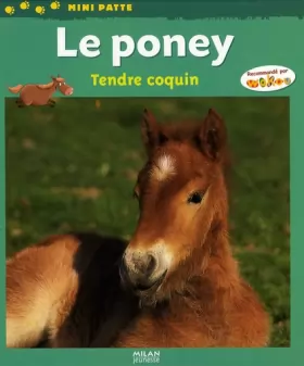 Couverture du produit · Le poney : Tendre coquin