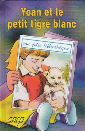 Couverture du produit · Yoan et le Petit Tigre Blanc (T. 24)