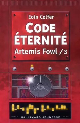Couverture du produit · Artemis Fowl French: Artemis Fowl 3/Code Eternite
