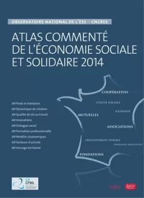 Couverture du produit · Atlas commenté de l'économie sociale et solidaire. Observatoire national de l'ESS - CNCRES 2014-2e: Observatoire national de l'