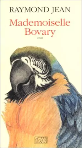Couverture du produit · Mademoiselle Bovary : Récit
