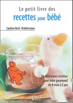 Couverture du produit · Petit livre des recettes santé pour bébé