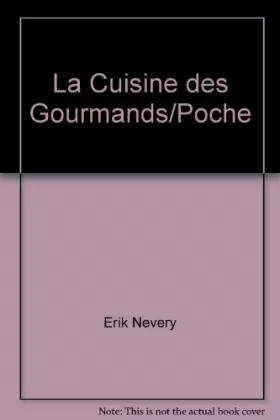 Couverture du produit · La cuisine des gourmands/poche