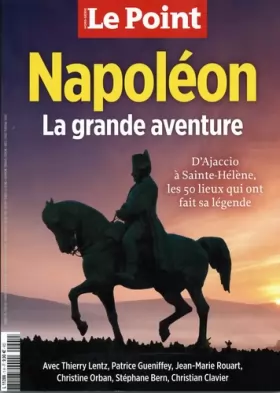 Couverture du produit · Le Point HS - Napoléon, la grande aventure : d'Ajaccio à Sainte-Hélène